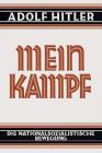 Mein Kampf - Deutsche Sprache - 1925 Ungekürzt: Original German Language Edition: My Struggle - My Battle By Adolf Hitler Cover Image