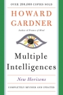 Multiple Intelligences: New Horizons in Theory and Practice By Howard E. Gardner Cover Image