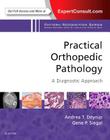 Practical Orthopedic Pathology: A Diagnostic Approach: A Volume in the Pattern Recognition Series Cover Image