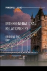 Intergenerational Relationships: Bridging the Gap Cover Image