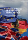 The Eu's Common Foreign and Security Policy in Germany and the UK: Co-Operation, Co-Optation and Competition (New Perspectives in German Political Studies) By Nicholas Wright Cover Image