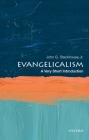 Evangelicalism (Very Short Introductions) By Stackhouse Cover Image