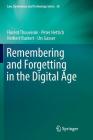 Remembering and Forgetting in the Digital Age (Law #38) By Florent Thouvenin, Peter Hettich, Herbert Burkert Cover Image