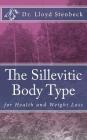 The Sillevitic Body Type: for Health and Weight Loss Cover Image