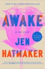 Awake: A Memoir By Jen Hatmaker Cover Image
