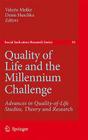 Quality of Life and the Millennium Challenge: Advances in Quality-Of-Life Studies, Theory and Research (Social Indicators Research #35) By Valerie Møller (Editor), Denis Huschka (Editor) Cover Image