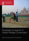 Routledge Companion to Global Heritage Conservation Cover Image