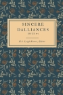 Sincere Dalliances: Issue #1 By H. S. Leigh Koonce (Editor) Cover Image