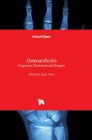 Osteoarthritis: Diagnosis, Treatment and Surgery By Qian Chen (Editor) Cover Image