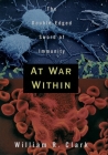 At War Within: The Double-Edged Sword of Immunity Cover Image