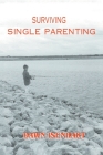 Surviving Single Parenting By Dawn Isenhart Cover Image