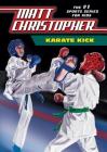 Karate Kick By Matt Christopher Cover Image
