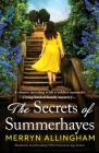 The Secrets of Summerhayes: Absolutely heartbreaking WW2 historical saga fiction By Merryn Allingham Cover Image