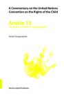 A Commentary on the United Nations Convention on the Rights of the Child, Article 13: The Right to Freedom of Expression By Herdís Thorgeirsdóttir Cover Image