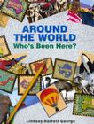 Around the World: Who's Been Here?: Who's Been Here? Cover Image