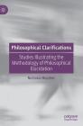 Philosophical Clarifications: Studies Illustrating the Methodology of Philosophical Elucidation By Nicholas Rescher Cover Image