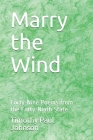 Marry the Wind: Forty-Nine Poems from the Forty-Ninth State By Timothy Paul Johnson Cover Image