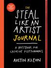 The Steal Like an Artist Journal: A Notebook for Creative Kleptomaniacs Cover Image