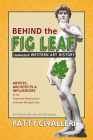 Behind the Fig Leaf: Art History for the REST of us! By Patty Civalleri, Long Beach Cover Image