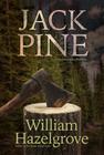 Jack Pine By William Hazelgrove Cover Image