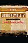 Where Brooklyn At? By Roger Bonair-Agard Cover Image