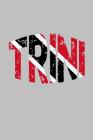 Trini: A Notebook for Trinidad and Tobago Lovers Cover Image