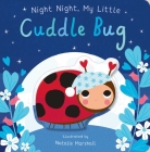 Night Night, My Little Cuddle Bug (You're My Little) By Natalie Marshall (Illustrator), Nicola Edwards Cover Image