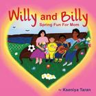 Willy And Billy: Spring Fun For Mom By Kseniya Taran Cover Image