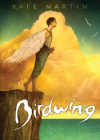 Birdwing By Rafe Martin Cover Image