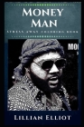 Money Man Stress Away Coloring Book: An Adult Coloring Book Based on The Life of Money Man. Cover Image
