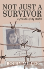 Not Just a Survivor: a portrait of my mother Cover Image