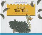 Little Too-Tall: A Book about Friendship (Magic Castle Readers) By Jane Belk Moncure, Susan DeSantis (Illustrator) Cover Image