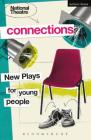National Theatre Connections: Plays for Young People: Drama, Baby; Hood; The Boy Preference; The Edelweiss Pirates; Follow, Follow; The Accordion Sh Cover Image