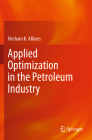 Applied Optimization in the Petroleum Industry By Hesham K. Alfares Cover Image