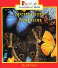 Springtime Addition (Rookie Read-About Math) Cover Image