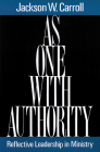 As One with Authority: Reflective Leadership in Ministry By Jackson W. Carroll Cover Image