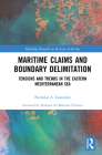 Maritime Claims and Boundary Delimitation: Tensions and Trends in the Eastern Mediterranean Sea Cover Image