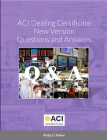 ACI Dealing Certificate New Version Questions and Answers Cover Image