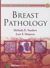 Breast Pathology (Consultant Pathology #6) By Melinda Sanders, Jean Simpson, David Elder (Editor) Cover Image