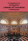 Complement to Genealogies in the Library of Congress: A Bibliography By Marion J. Kaminkow (Editor) Cover Image