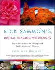 Rick Sammon's Digital Imaging Workshops: Step-by-Step Lessons on Editing with Adobe Photoshop Elements By Rick Sammon Cover Image