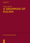 A Grammar of Kulina (Mouton Grammar Library [Mgl] #66) Cover Image