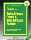 Senior/Principal Federal & State Aid Claims Examiner: Passbooks Study Guide (Career Examination Series) By National Learning Corporation Cover Image