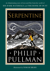 His Dark Materials: Serpentine By Philip Pullman, Tom Duxbury (Illustrator) Cover Image