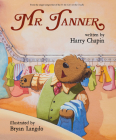 Mr. Tanner By Harry Chapin, Bryan Langdo (Illustrator) Cover Image