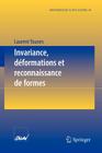 Invariance, Déformations Et Reconnaissance de Formes By Laurent Younes Cover Image