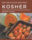 365 Delicious Kosher Recipes: A Kosher Cookbook from the Heart! Cover Image