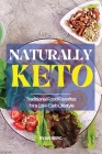 Naturally Keto: Traditional Food Favorites for a Low-Carb Lifestyle Cover Image