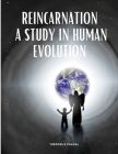 Reincarnation a Study in Human Evolution By Théophile Pascal Cover Image