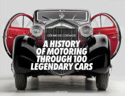 A History of Motoring Through 100 Legendary Cars By Gerard de Cortanze Cover Image